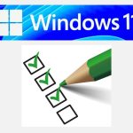 Windows 11 Upgrade Checklists