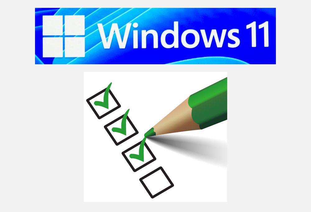 Windows 11 Upgrade Checklists